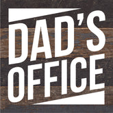 Dads Office / 6X6 Reclaimed Wood Sign