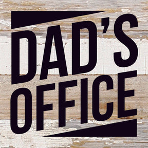 Dads Office / 6X6 Reclaimed Wood Sign
