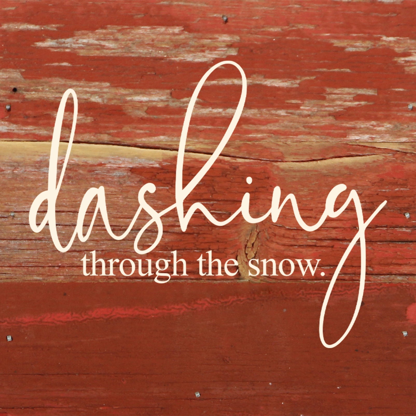 Dashing through the snow. / 6"x6" Reclaimed Wood Sign