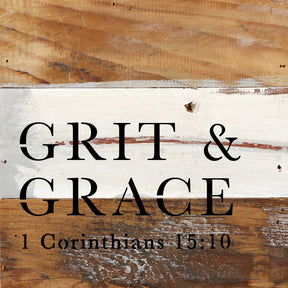 Grit and Grace 1 Corinthains 15: 10 / 6x6 Reclaimed Wood Wall Decor Sign