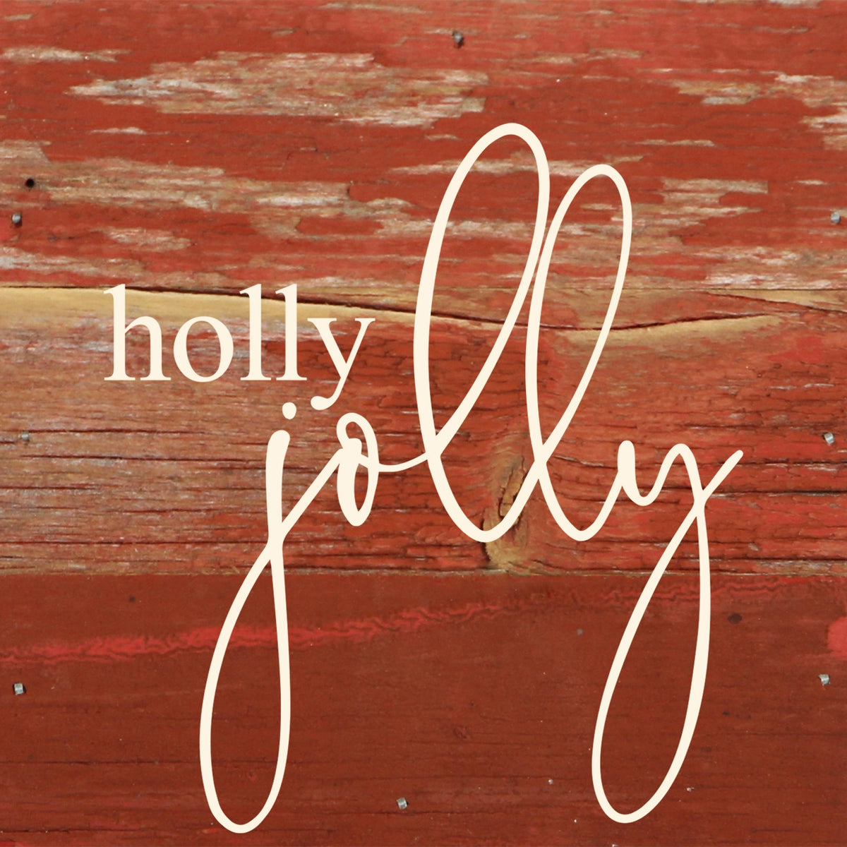 Holly jolly / 6"x6" Reclaimed Wood Sign