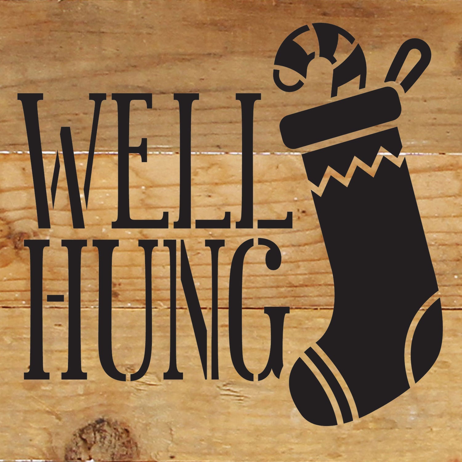 Well hung (stocking Decor) / 6x6 Reclaimed Wood Wall Decor Sign