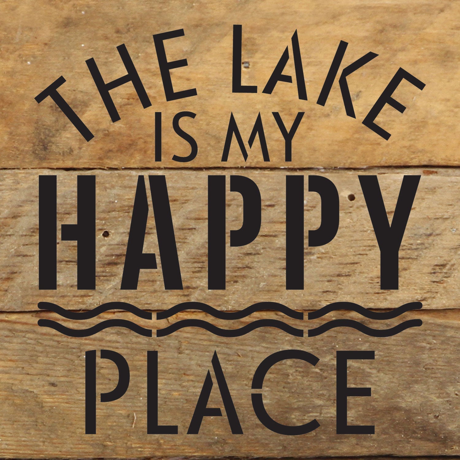 The Lake is my Happy Place / 6x6 Reclaimed Wood Wall Decor Sign