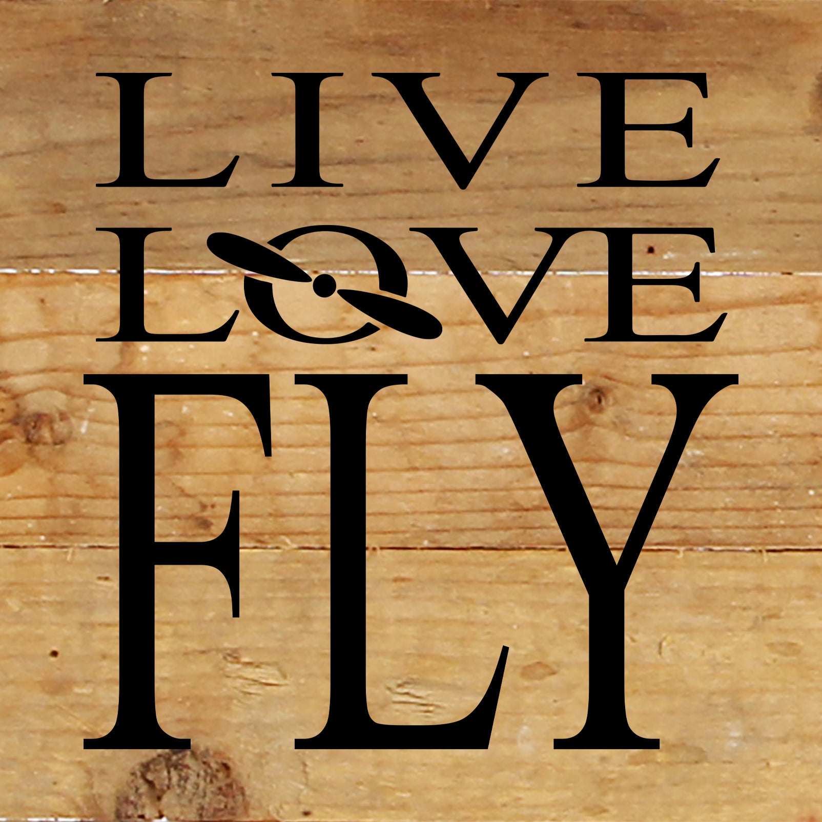 Live love fly / 6"x6" Reclaimed Wood Sign