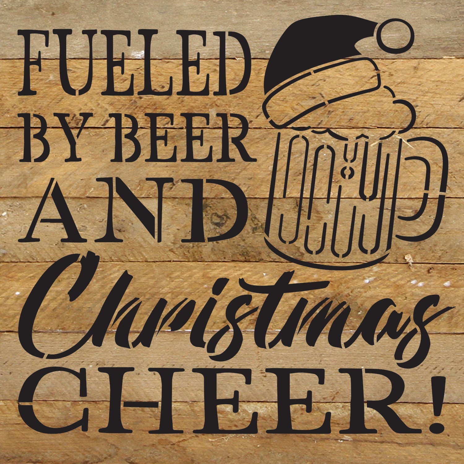 Fueled by Beer and Christmas Cheer / 10x10 Reclaimed Wood Wall Decor