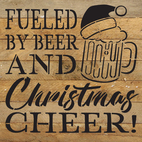 Fueled by Beer and Christmas Cheer / 10x10 Reclaimed Wood Wall Decor