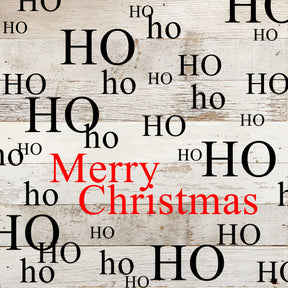 Ho, ho, ho, ho, Merry Christmas / 10"x10" Reclaimed Wood Sign