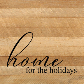 Home for the holidays / 10"x10" Reclaimed Wood Sign