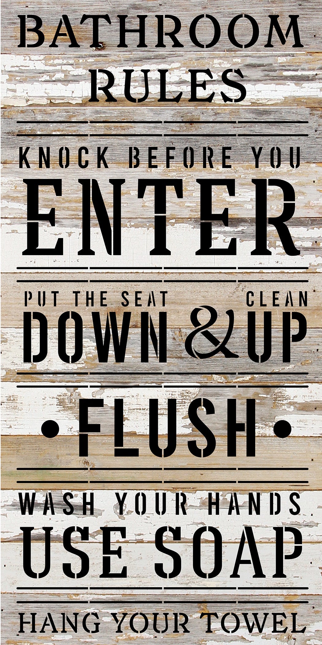 Bathroom Rules: Knock before you enter, flush, put the seat down... / 12x24 Reclaimed Wood Sign