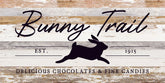 Bunny Trail: Delicious Chocolates & Fine Candies / 24x12 Reclaimed Wood Sign