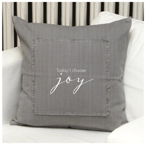 Today I choose joy Pillow
