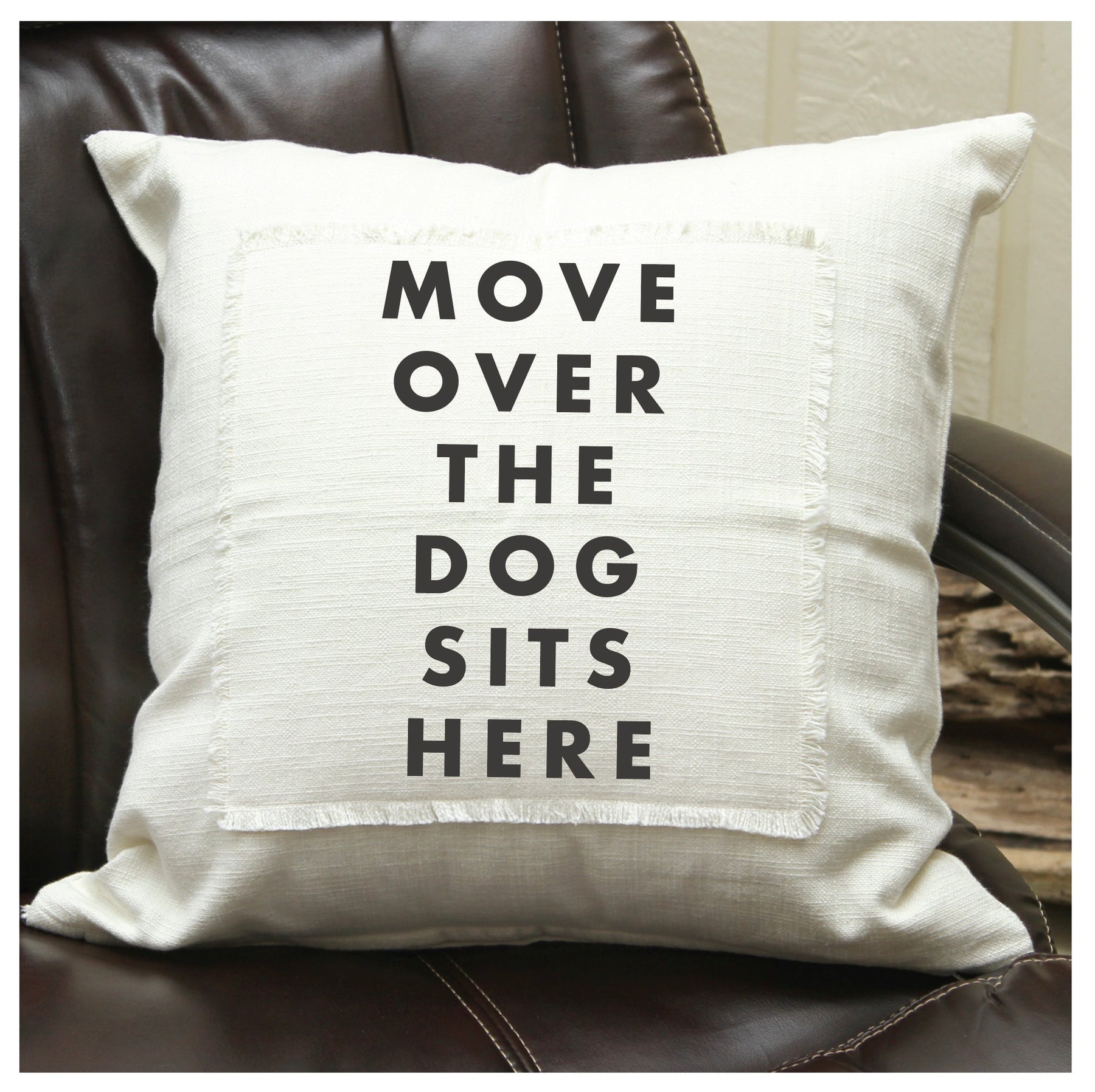 Move over the dog sits here Pillow