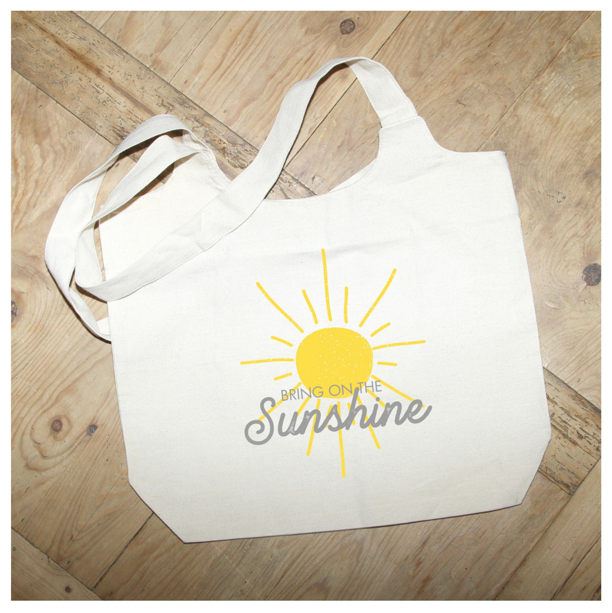 Bring on the Sunshine / Natural Tote Bag