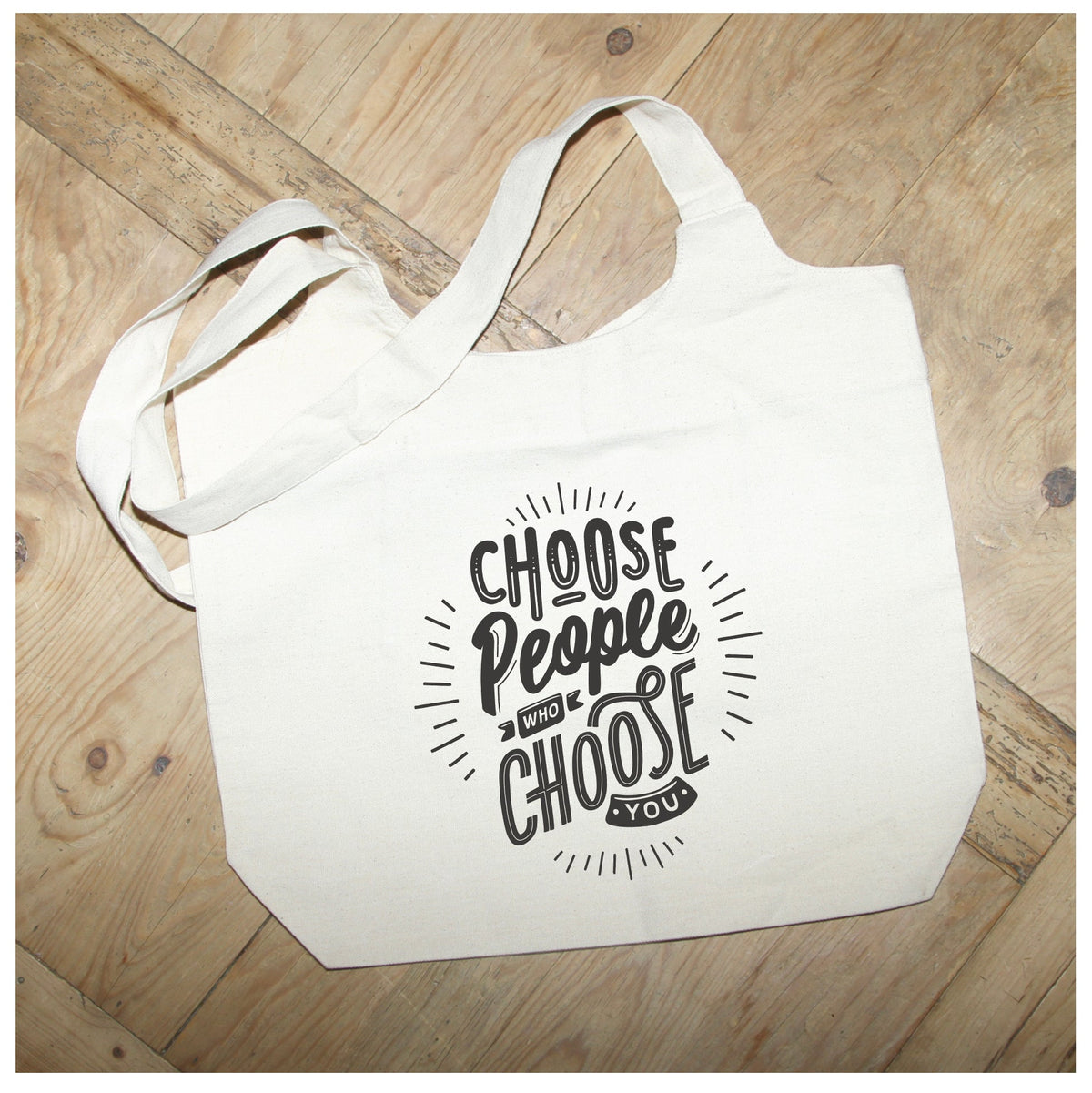 Choose people who choose you / Natural Tote Bag