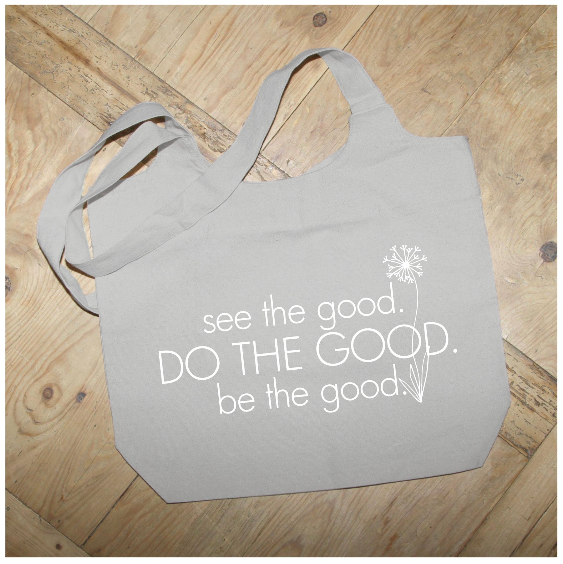 See the good. Do the good. Be the good. / Natural Tote Bag