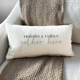Friends & Family gather here / Lumbar Pillow Cover