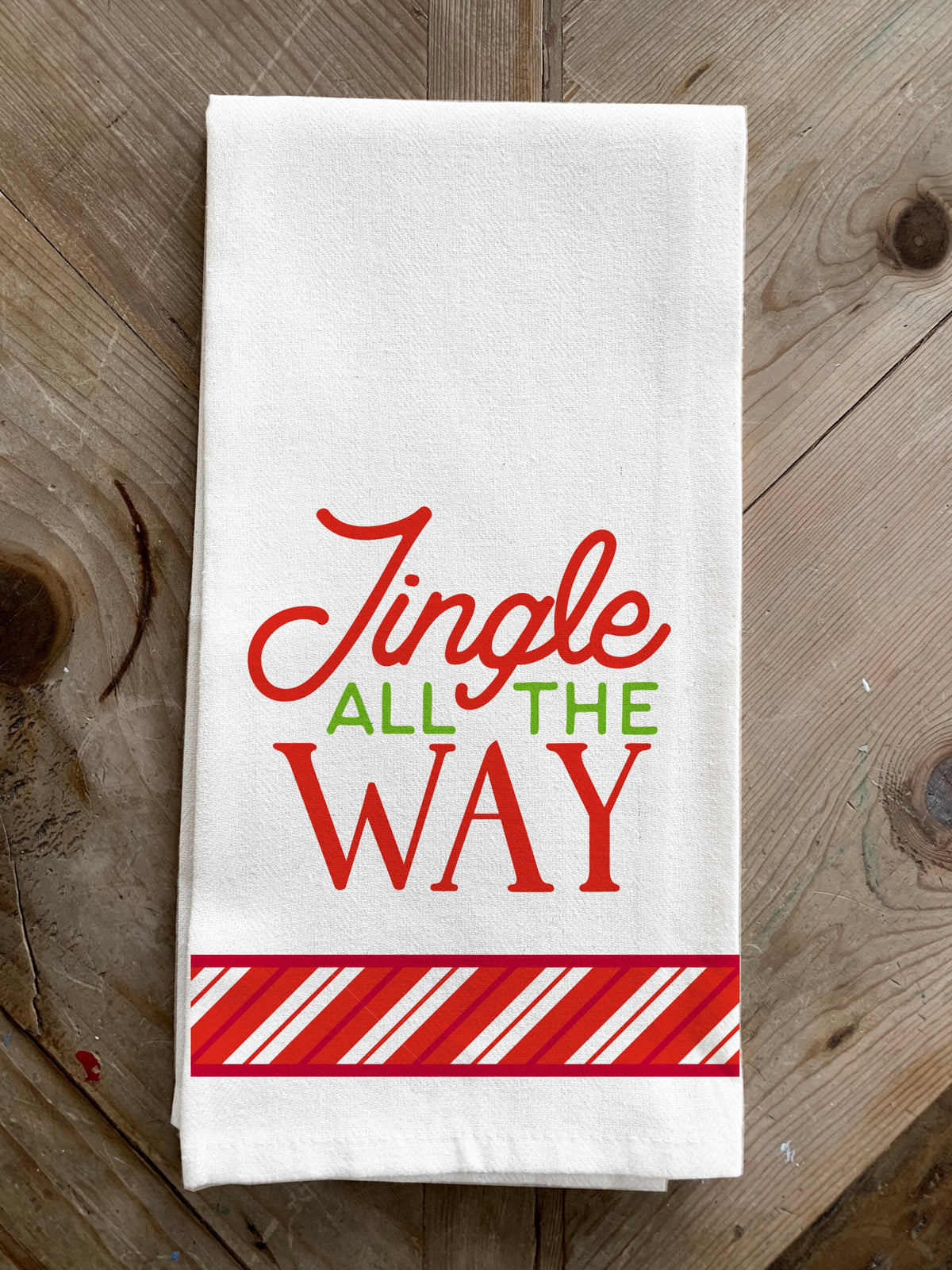 Jingle All the Way / Kitchen Tea Towel