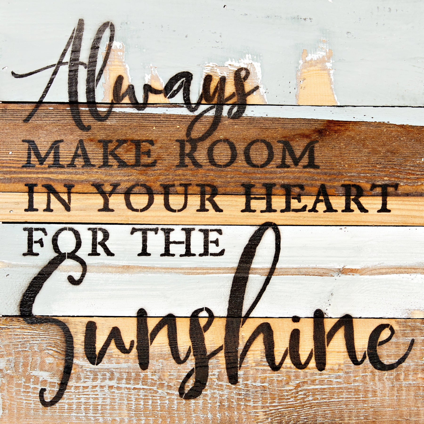 Always make room in your heart for the sunshine / 12X12 Reclaimed Wood Wall Art