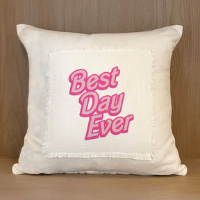 Best Day Ever / Trend MS Natural Pillow Cover