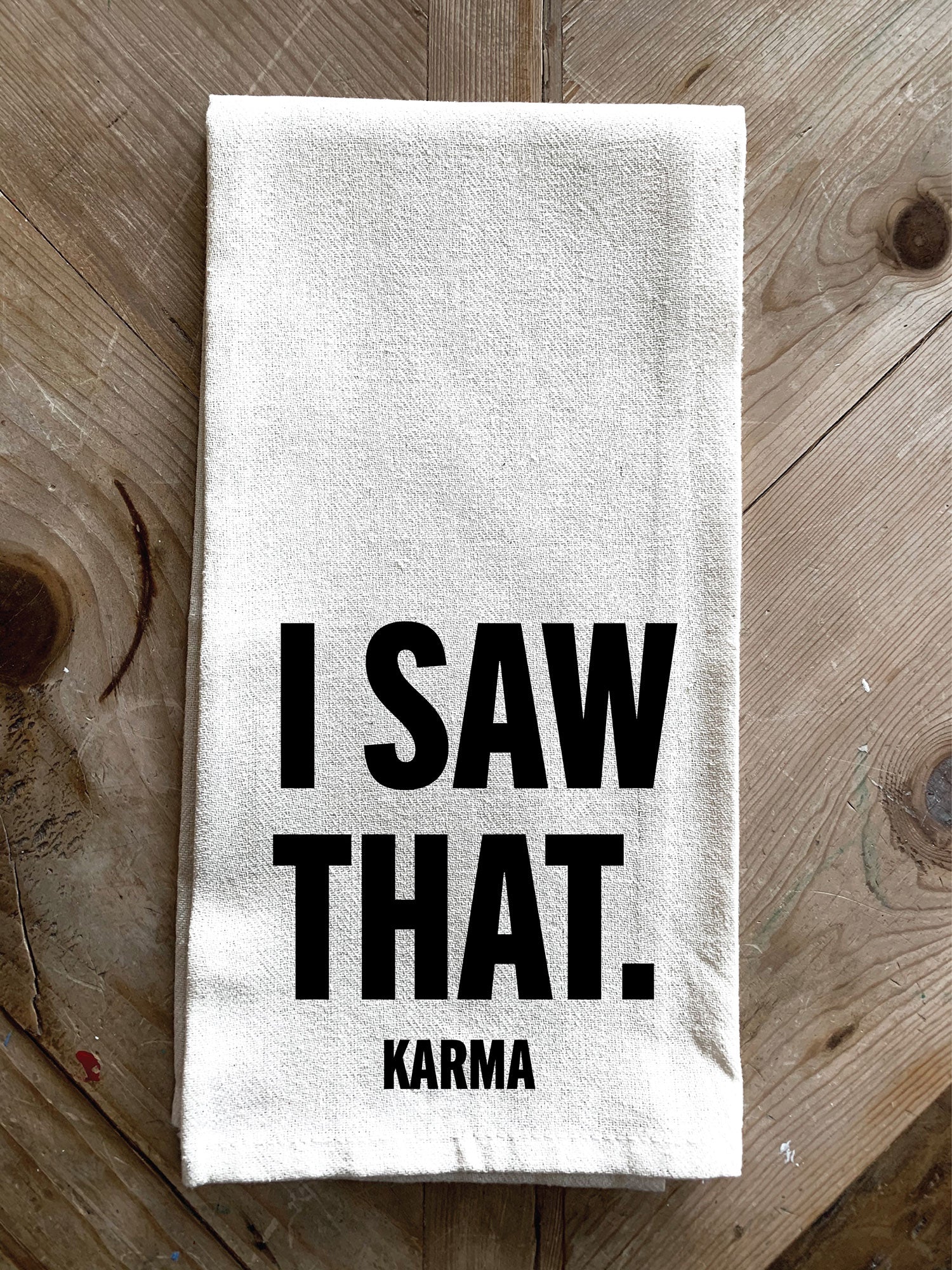 I Saw That Karma / Kitchen Towel