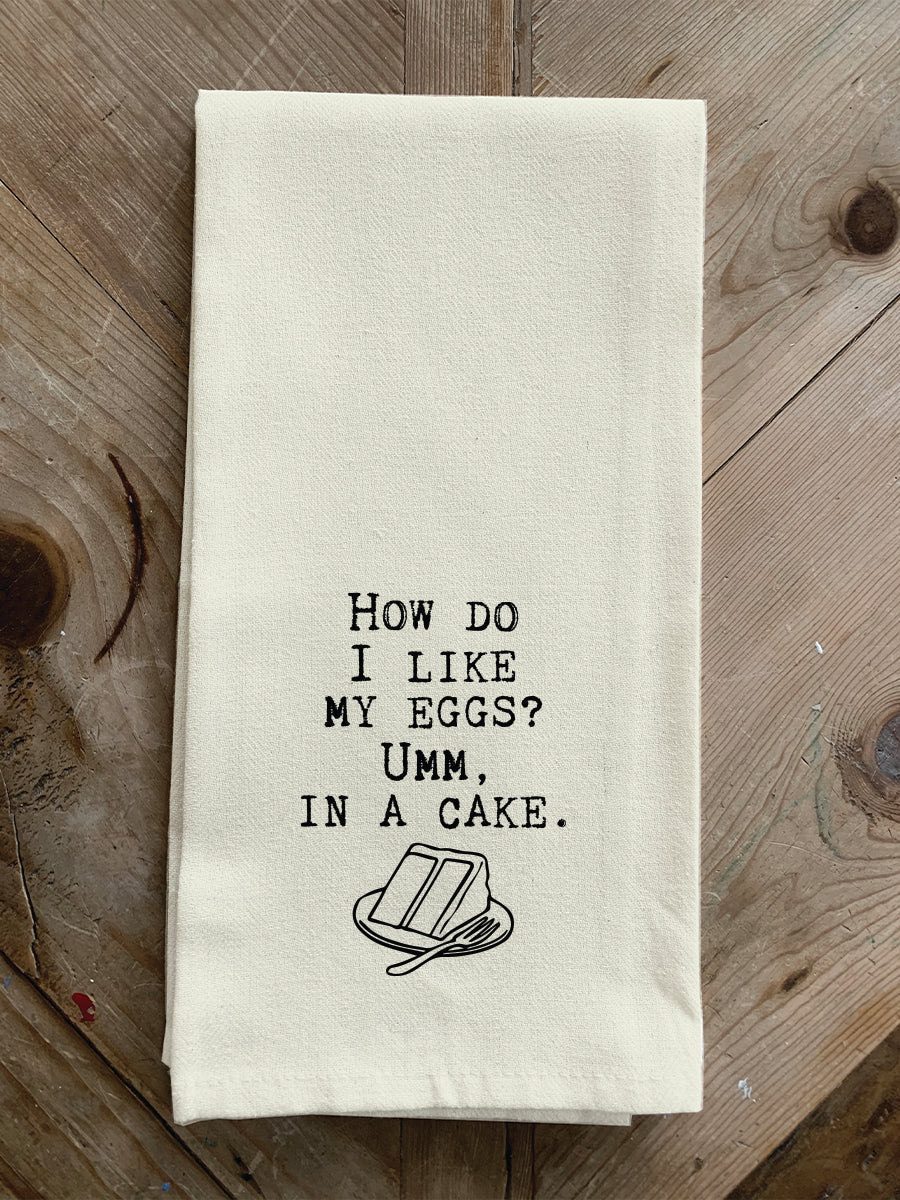 How do I like my eggs? Umm, in a cake. / Natural Kitchen Towel