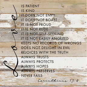Love is patient, Love is kind... 1 Corinthians 13:4 / 28"X28" Reclaimed Wood Sign