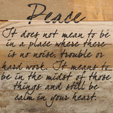 It does not mean to be in a place where there is no noise, trouble or hard work