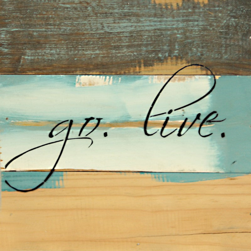 Go. Live. / 8x8 Reclaimed Wood Wall Art