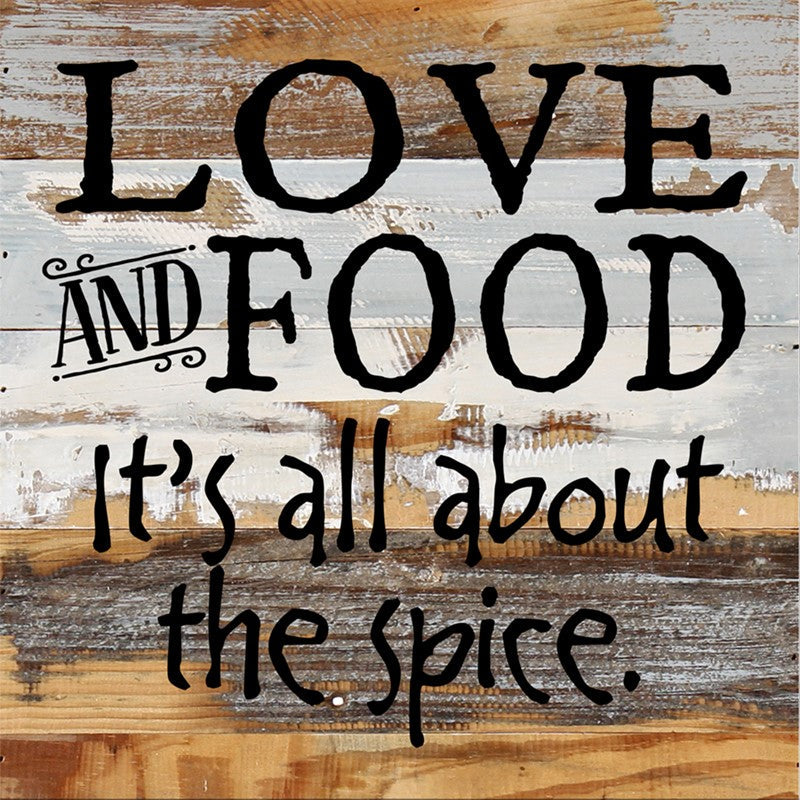 Love and Food: it's all about the spice. / 12x12 Reclaimed Wood Wall Art