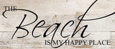 The beach is my happy place. / 14"x6" Reclaimed Wood Sign