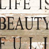 Life is beauty full / 14"x14" Reclaimed Wood Sign
