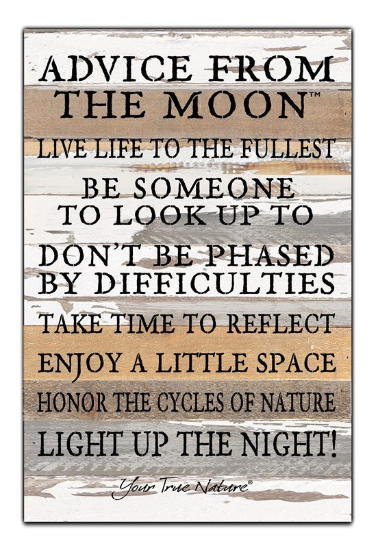 Advice from the Moon, live life to the fullest, be someone to look up to... light up the night! / 12x18 Reclaimed Wood Wall Art