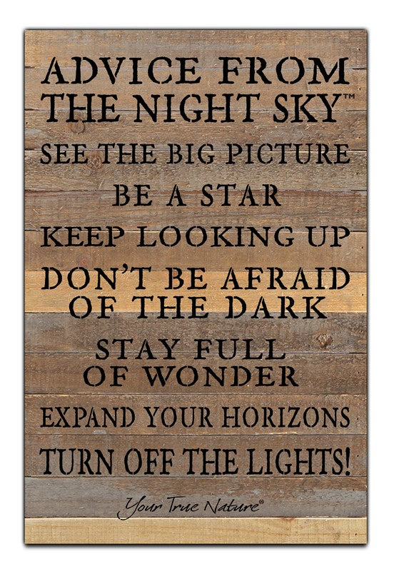 Advice from the night sky, see the big picture, be a star... turn off the lights! / 12x18 Reclaimed Wood Wall Art