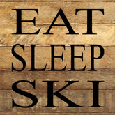 Eat sleep ski / 10"x10" Reclaimed Wood Sign