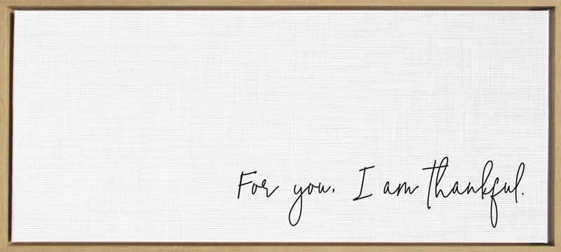 For you, I am thankful / 40"x18" Framed Canvas