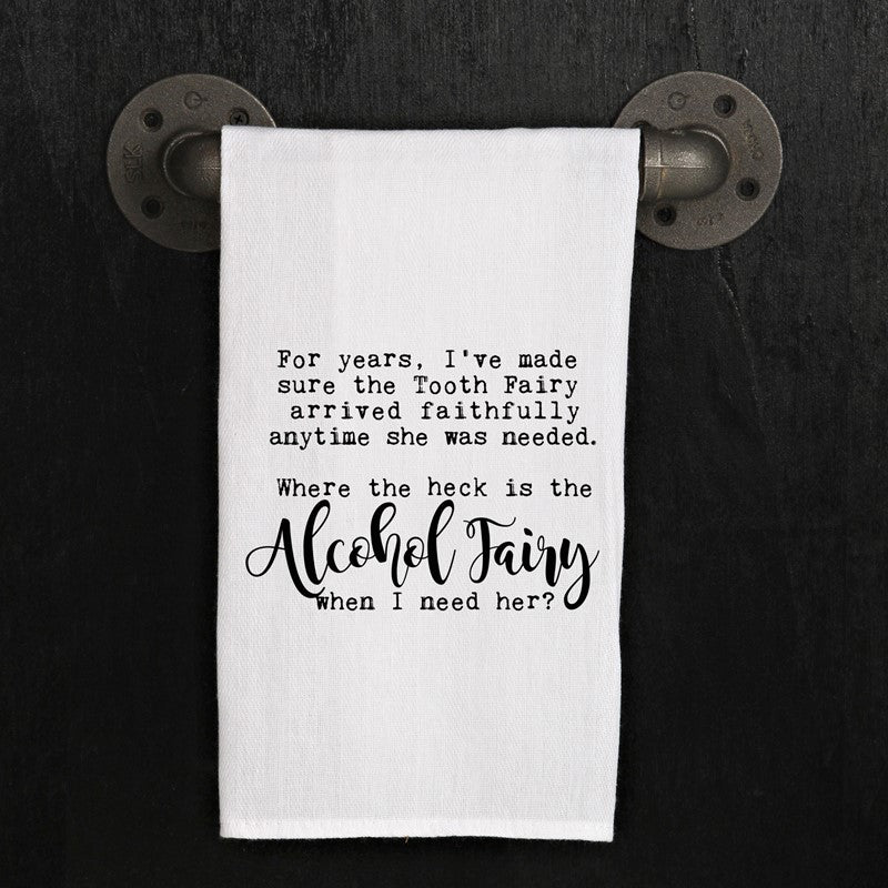 For years, I've made sure the Tooth Fairy arrived faithfully anytime she was needed. Where the heck is the Alcohol Fairy when I need her?