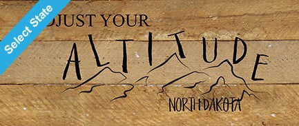 Adjust your altitude / 14"x6" Reclaimed Wood Sign