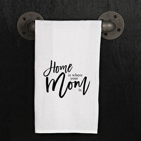 Home is where your mom is.
