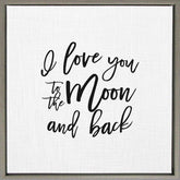 I love you to the moon and back / 14"x14" Framed Canvas