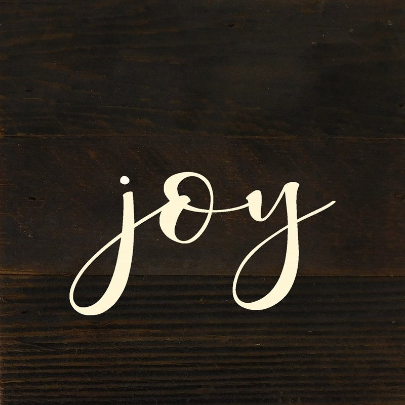 Joy (script) / 6"x6" Reclaimed Wood Sign