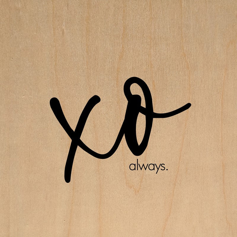 XO always / 10"x10" Wall Art