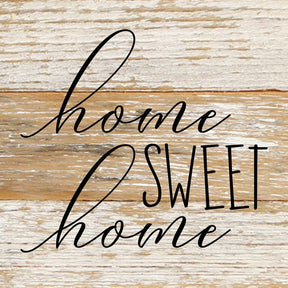 Home sweet home. / 6"x6" Reclaimed Wood Sign