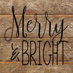 Merry & Bright / 6"x6" Reclaimed Wood Sign