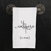 You inspire me (to drink)